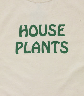 THE QUIET LIFE	HOUSE PLANTS T
